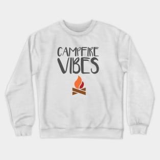 campfire vibes Crewneck Sweatshirt